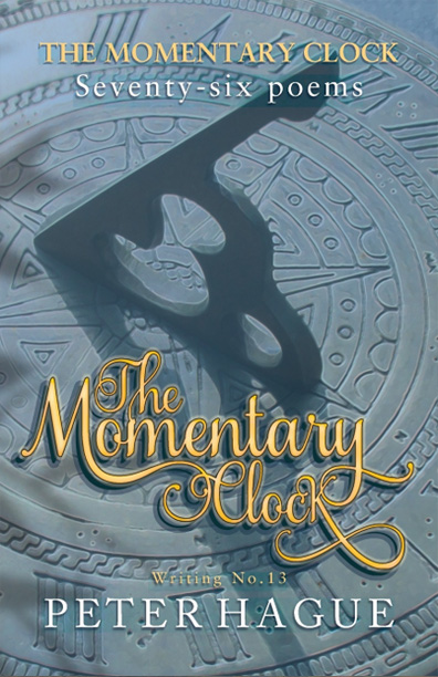 The Momentary Clock by Peter Hague